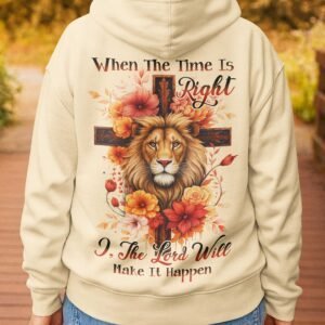 When The Time Is Right Hoodie